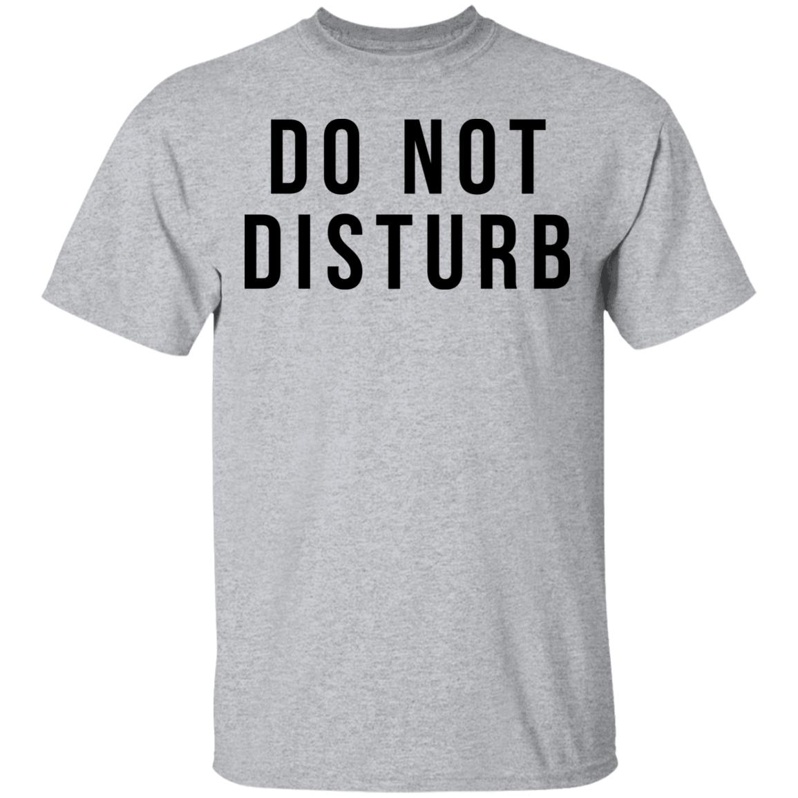 do not disturb shirt white hoodie t shirt - Teechipus