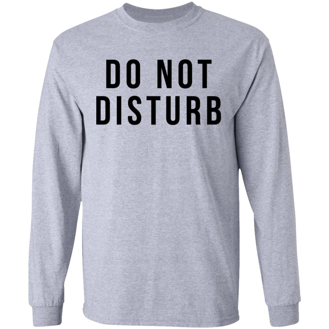 do not disturb shirt white hoodie t shirt - Teechipus