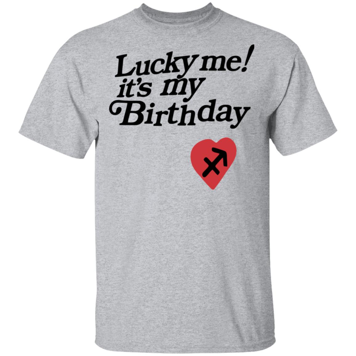 Lucky Me Its My Birthday shirt white hoodie - Teechipus