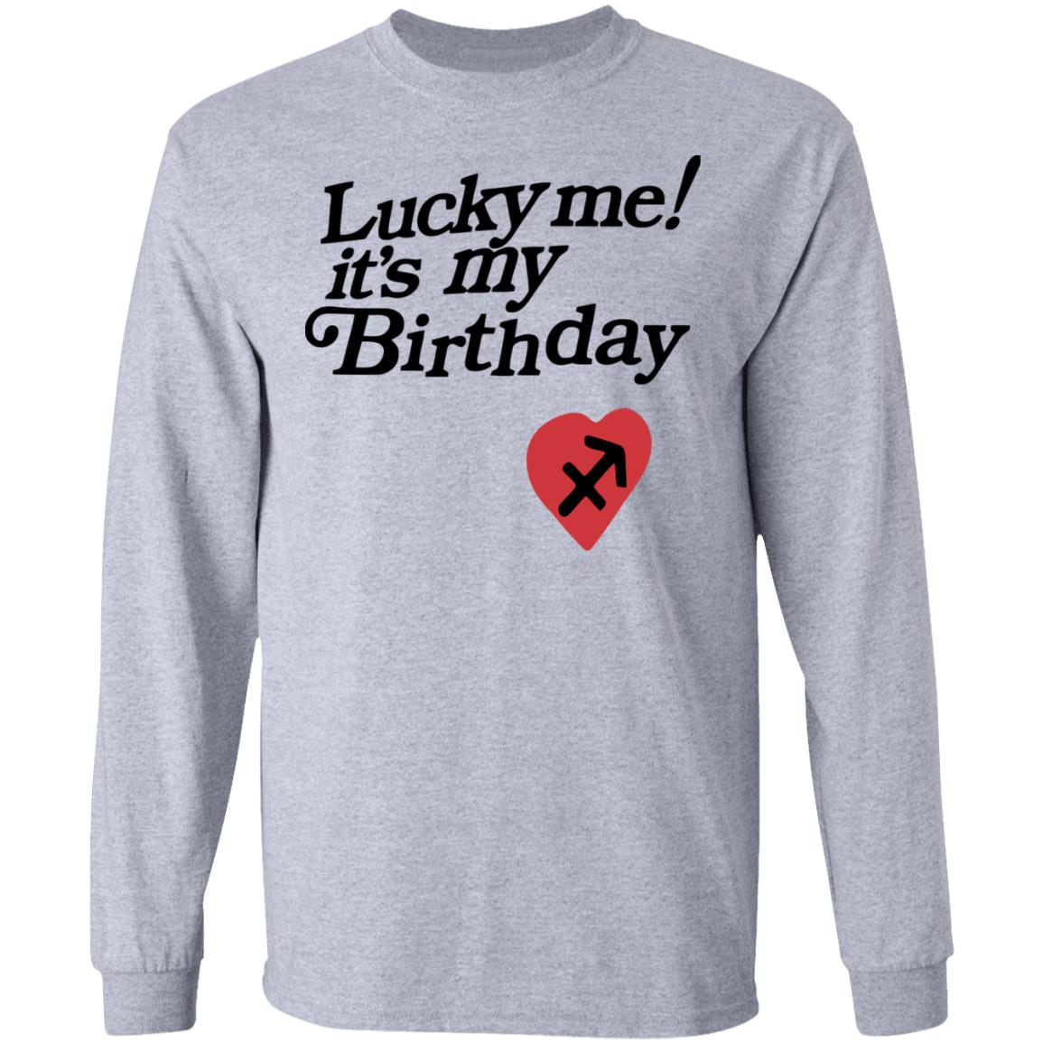 Lucky Me Its My Birthday shirt white hoodie - Teechipus