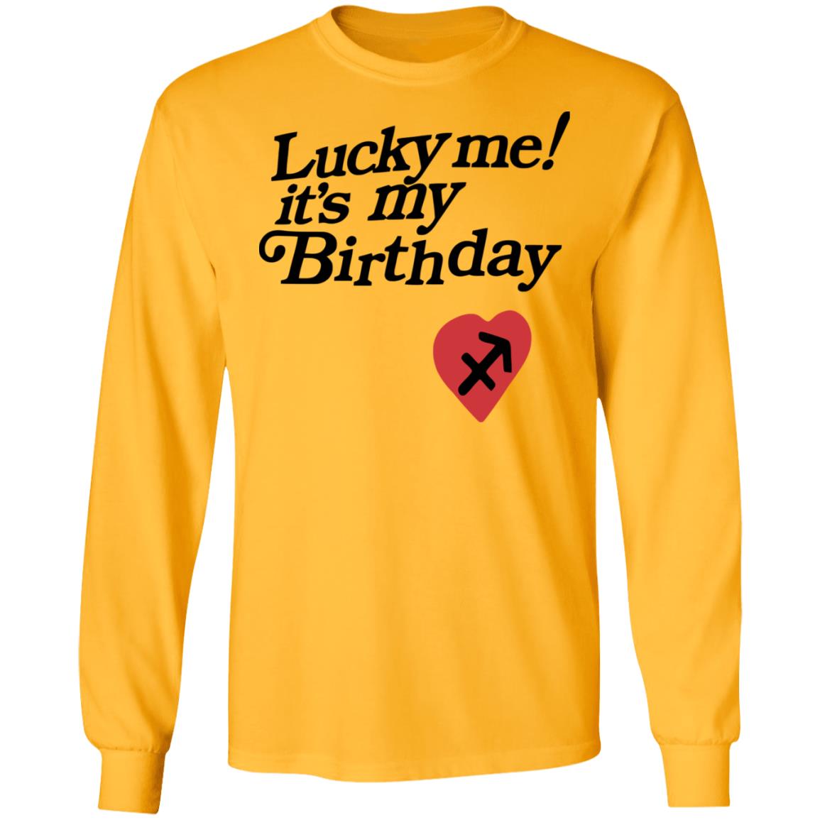 Lucky Me Its My Birthday shirt white hoodie - Teechipus