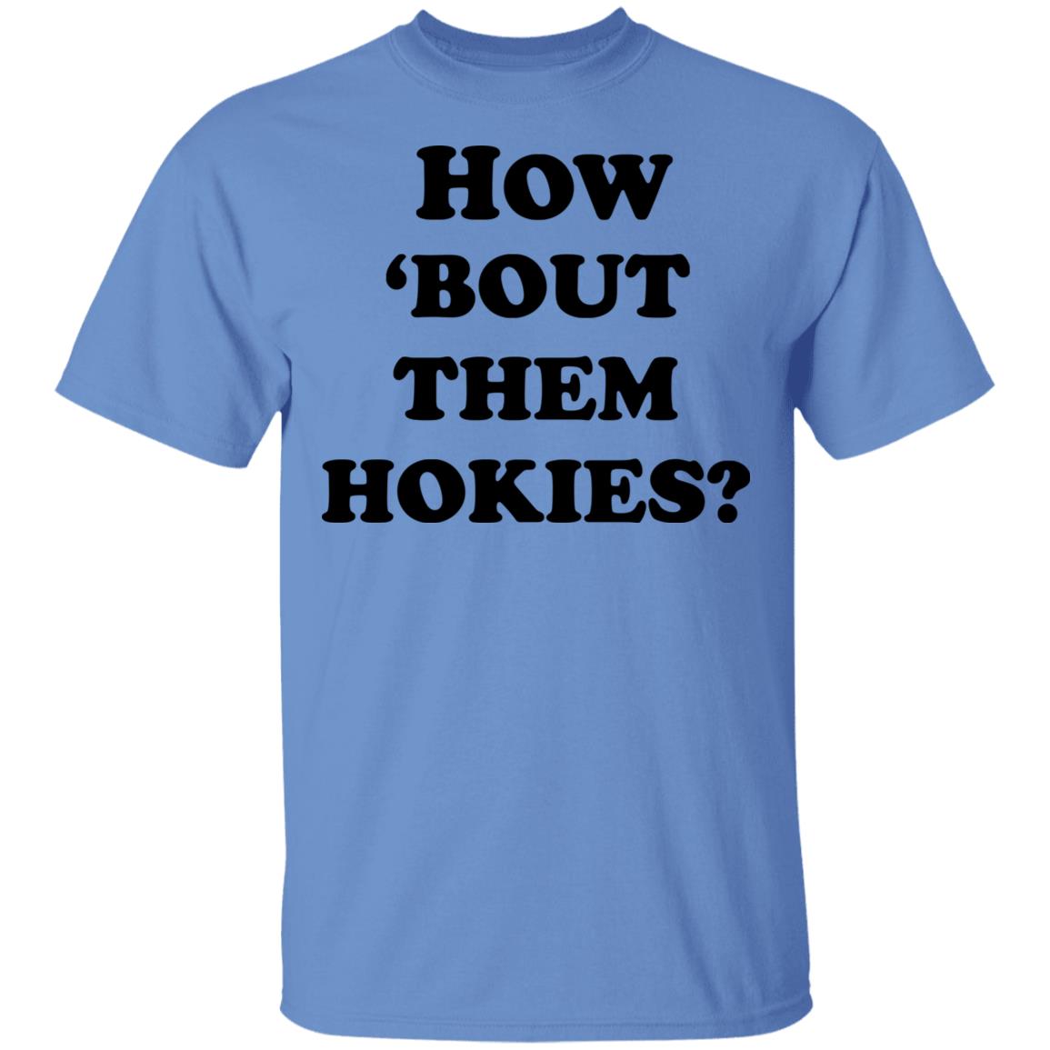 how 'bout them hokies shirt white hoodie t shirt - Teechipus