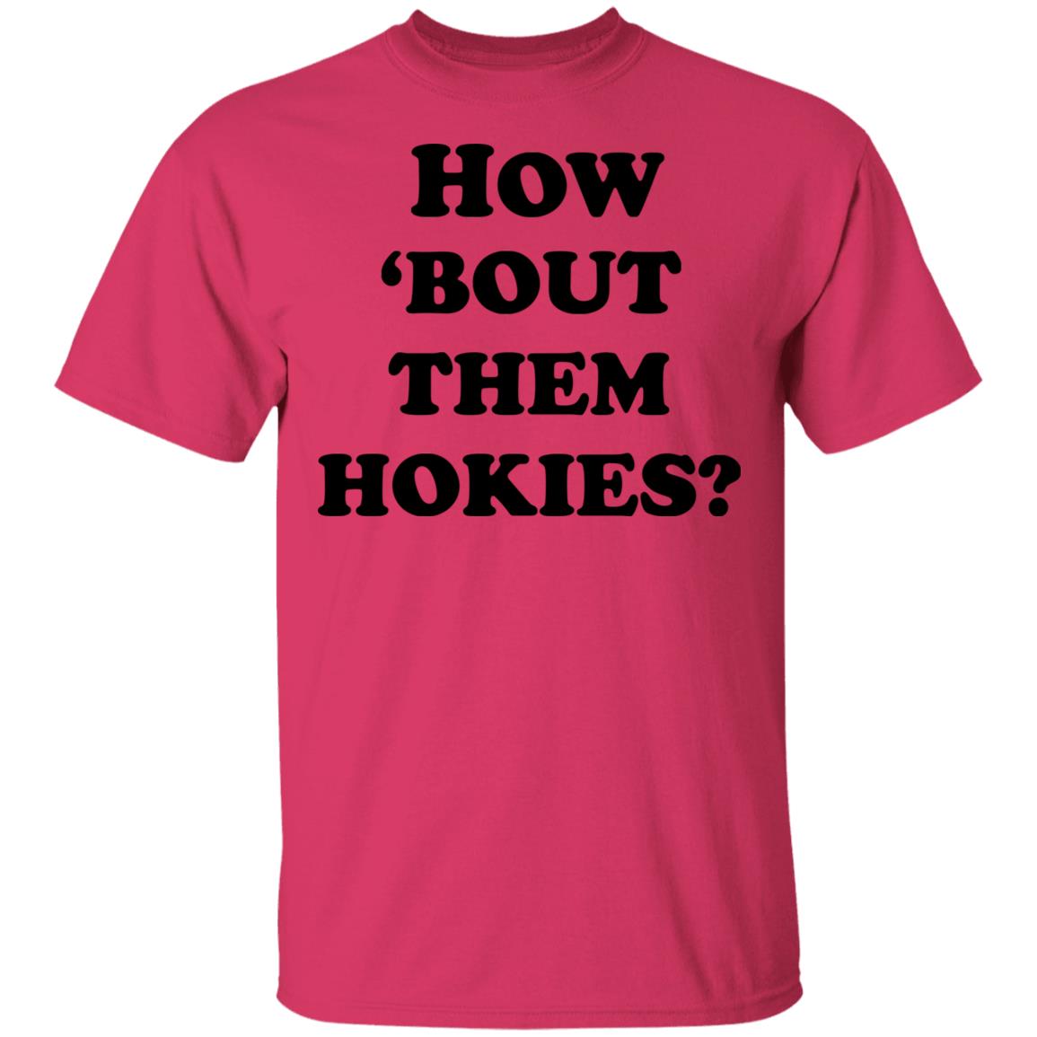 how 'bout them hokies shirt white hoodie t shirt - Teechipus