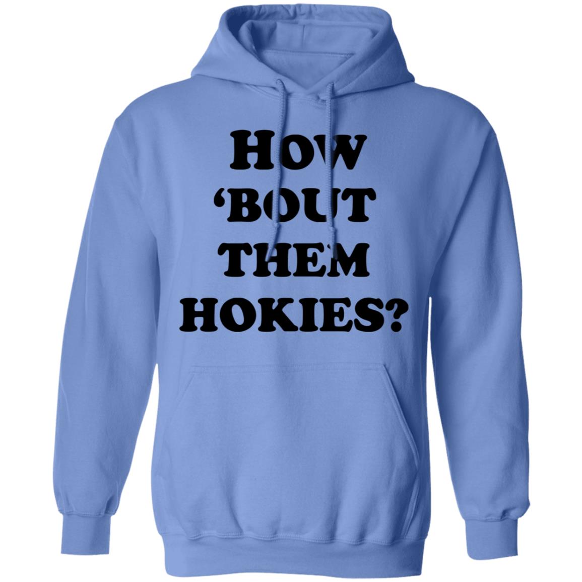 how 'bout them hokies shirt white hoodie t shirt - Teechipus