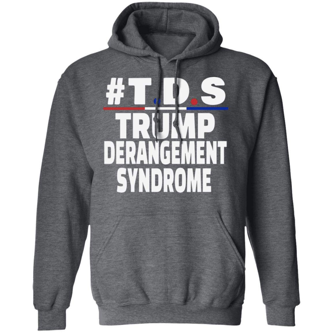 trump derangement syndrome shirt black hoodie t shirt - Teechipus