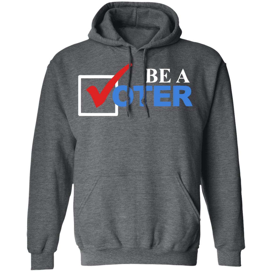 be a voter shirt black hoodie t shirt - Teechipus