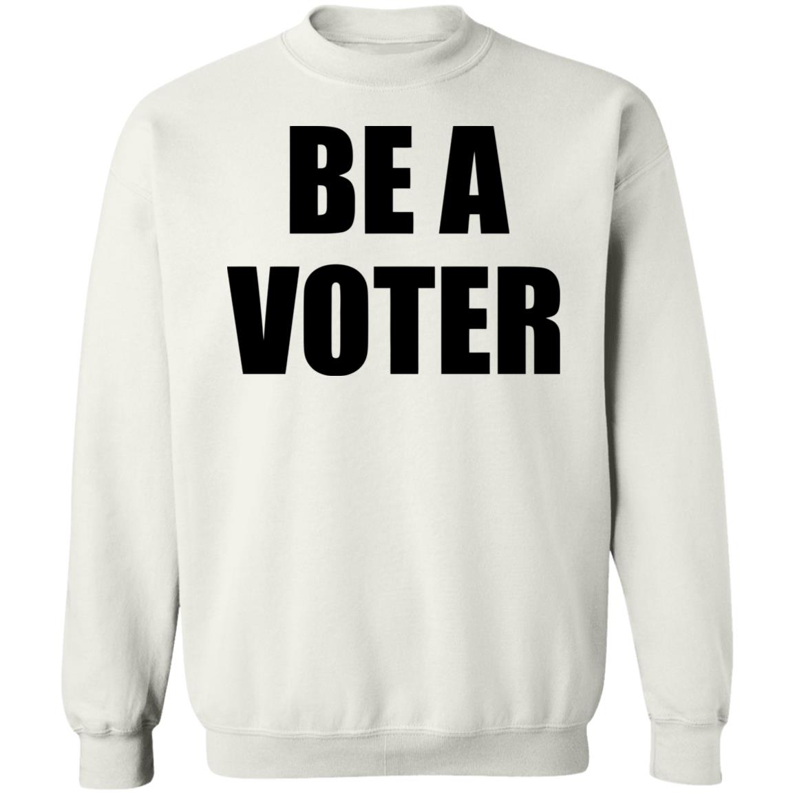 be a vote shirt White hoodie t shirt - Teechipus