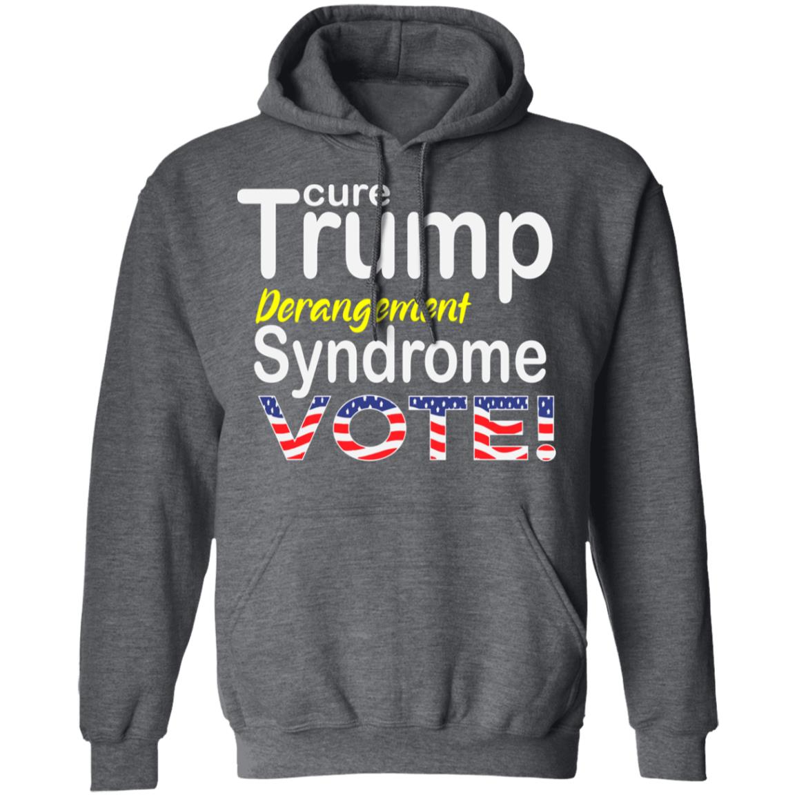 trump derangement syndrome shirt black hoodie sweatshirt - Teechipus