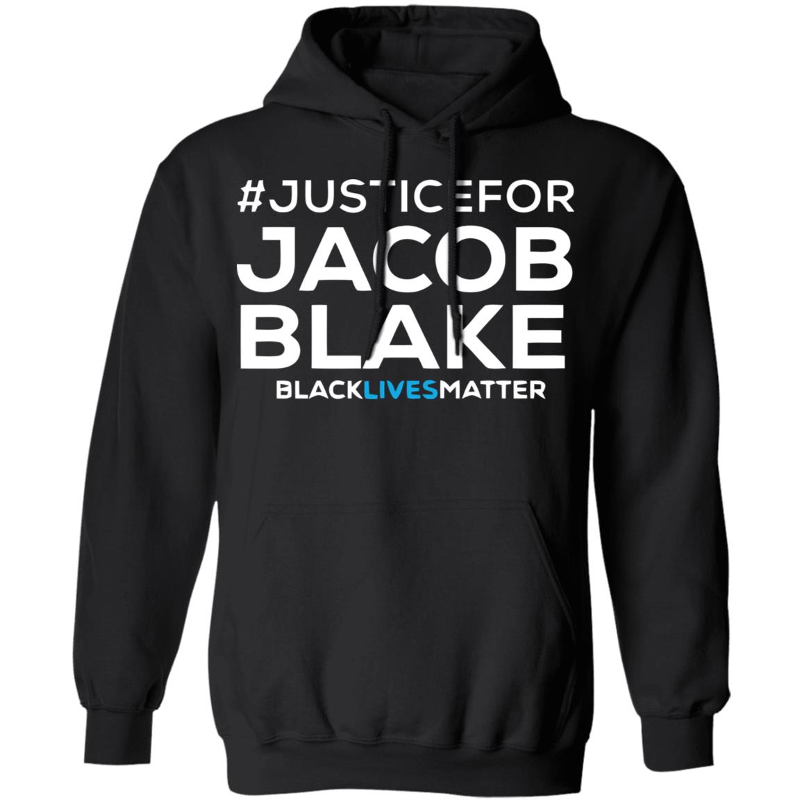 jacob blake shirt black hoodie t shirt - Teechipus