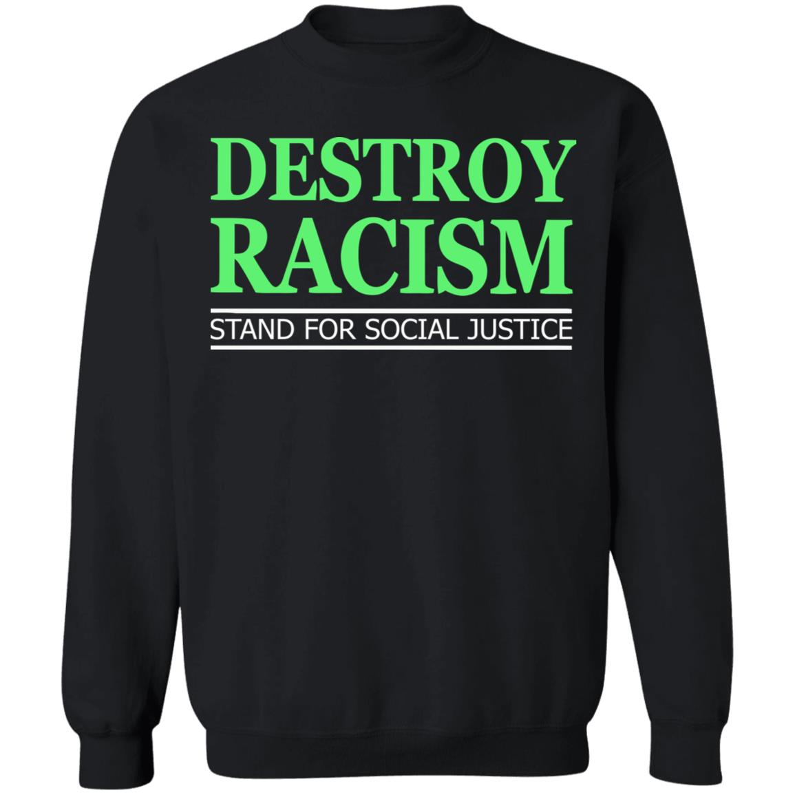 destroy racism shirt black hoodie t shirt - Teechipus