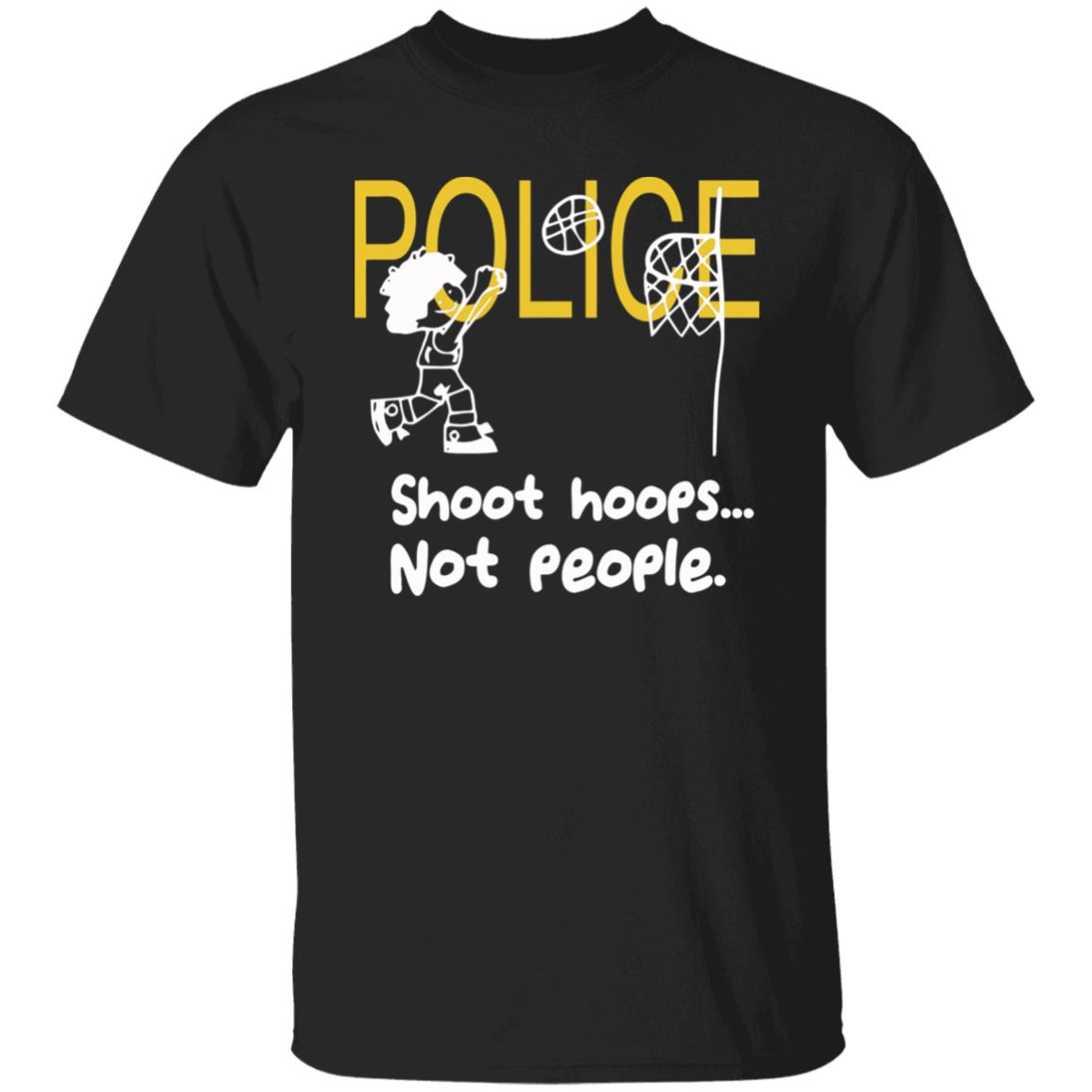 shoot hoops not people shirt black hoodie t shirt - Teechipus