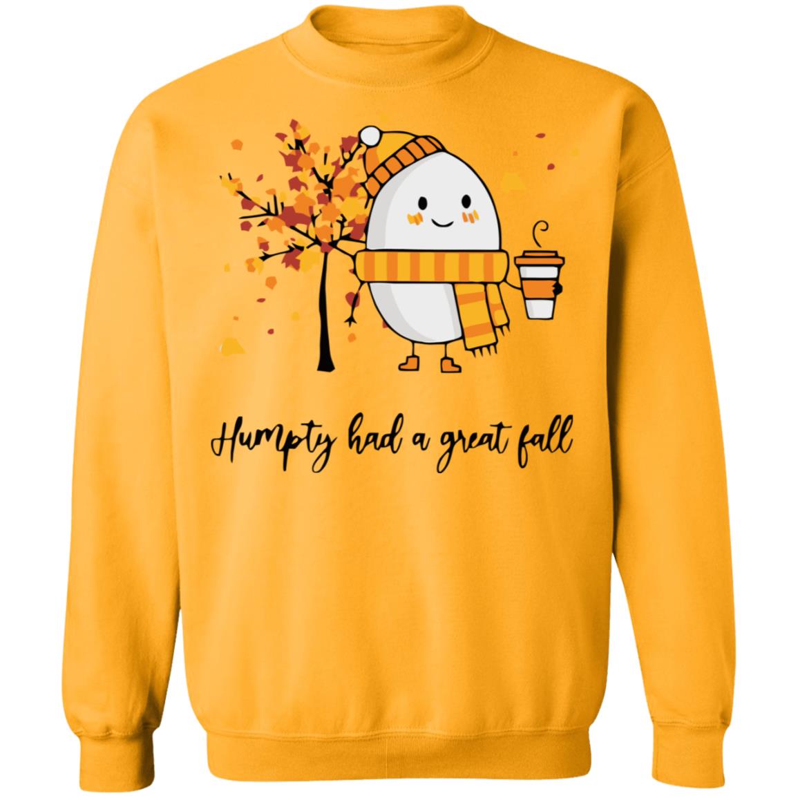humpty had a great fall shirt white hoodie t shirt - Teechipus