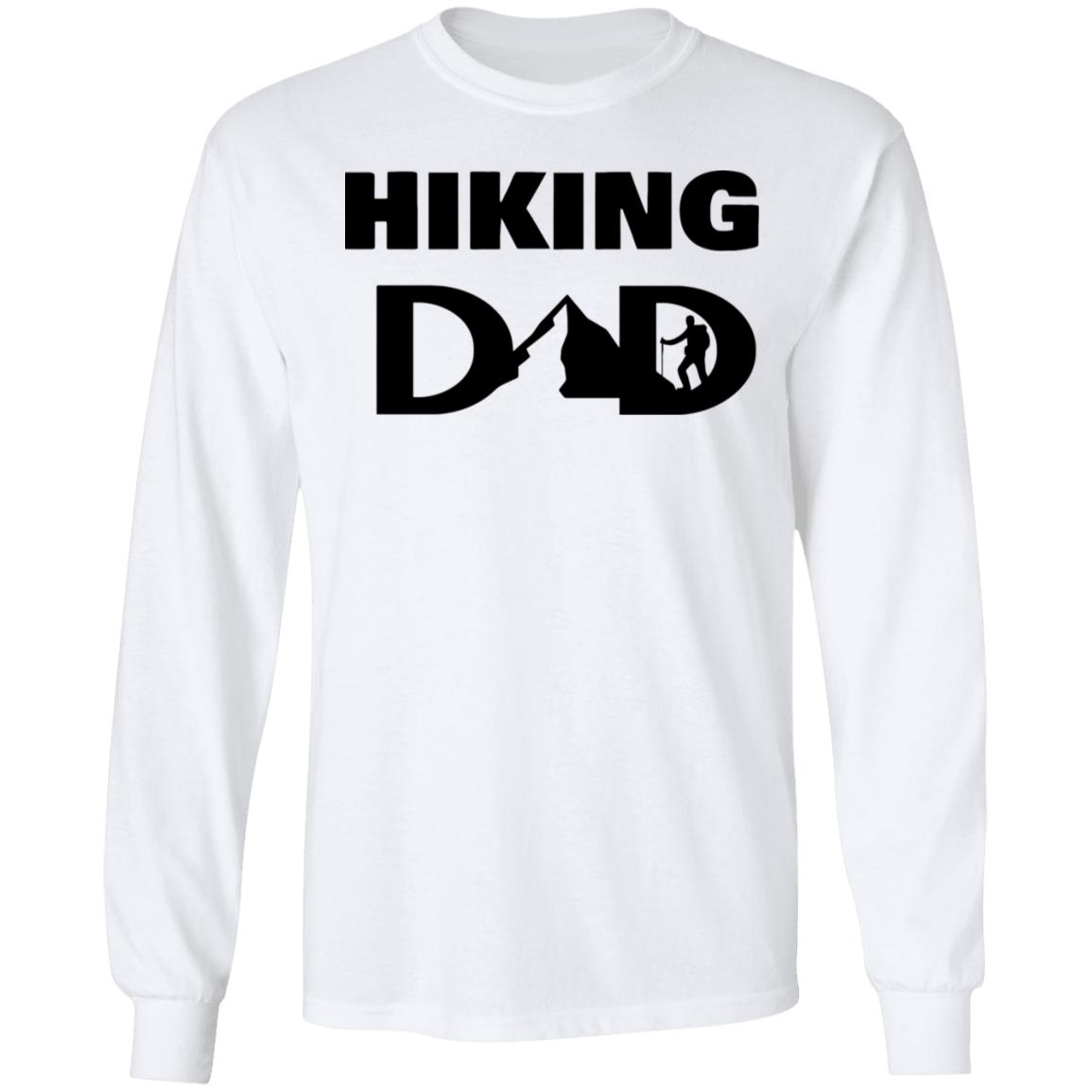 hiking dad t shirt fathers day t shirt white hoodie - Teechipus