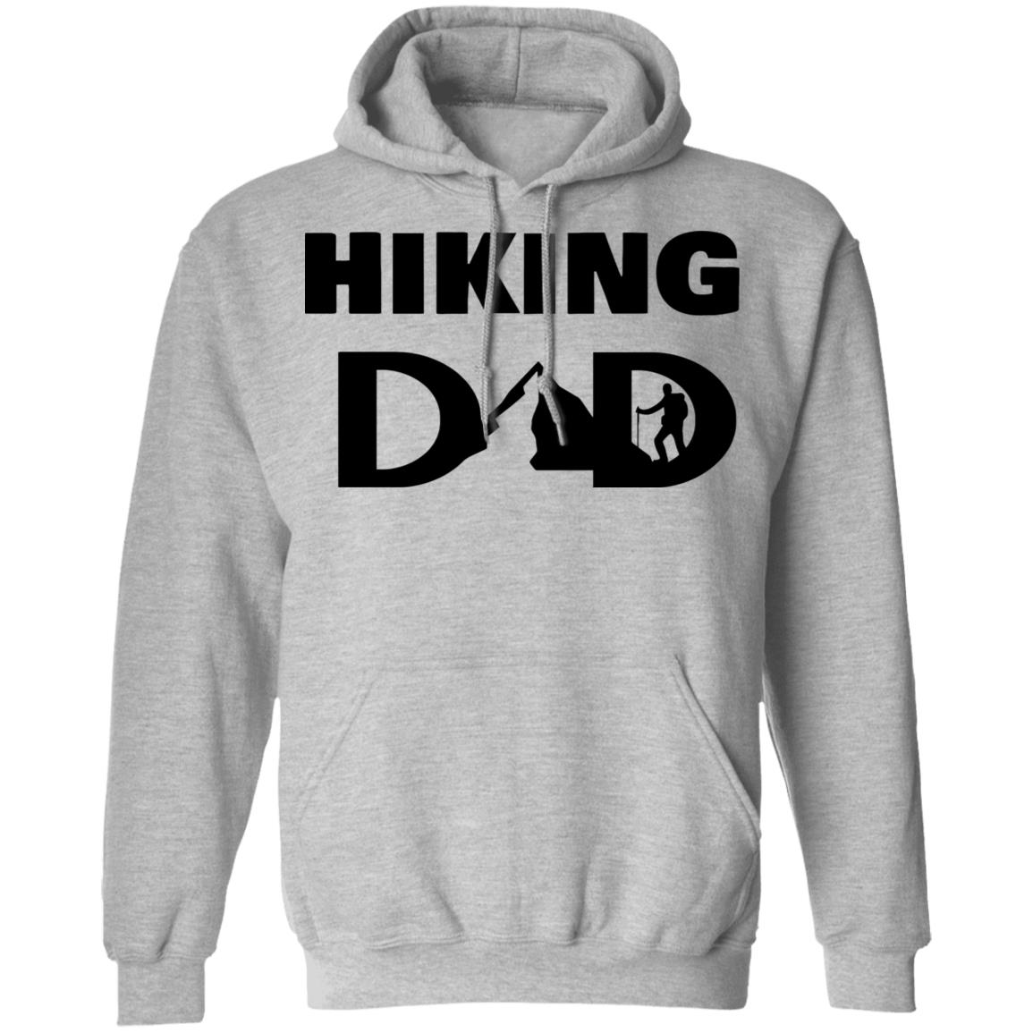 hiking dad t shirt fathers day t shirt white hoodie - Teechipus
