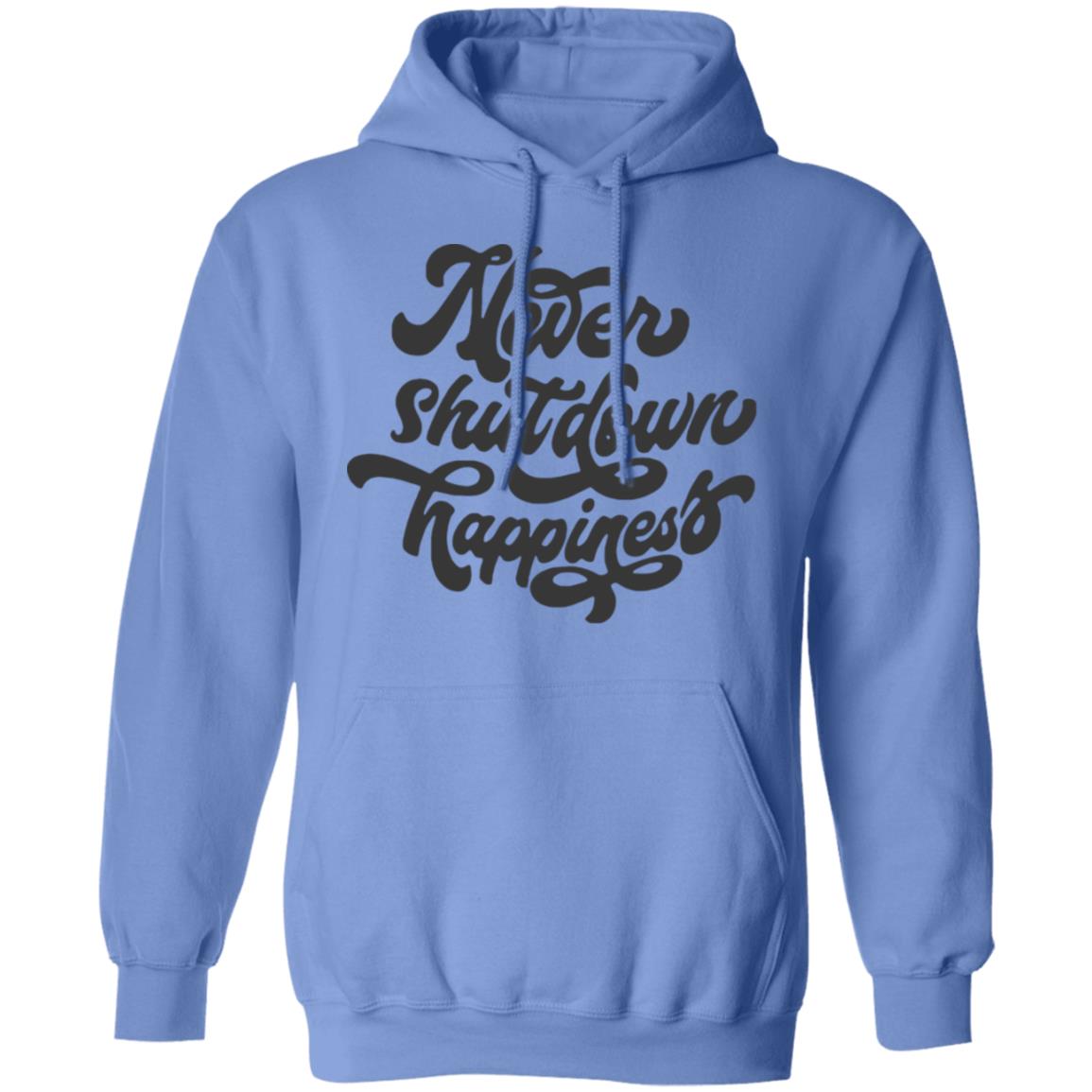 never shutdown happiness shirt white hoodie t shirt - Teechipus