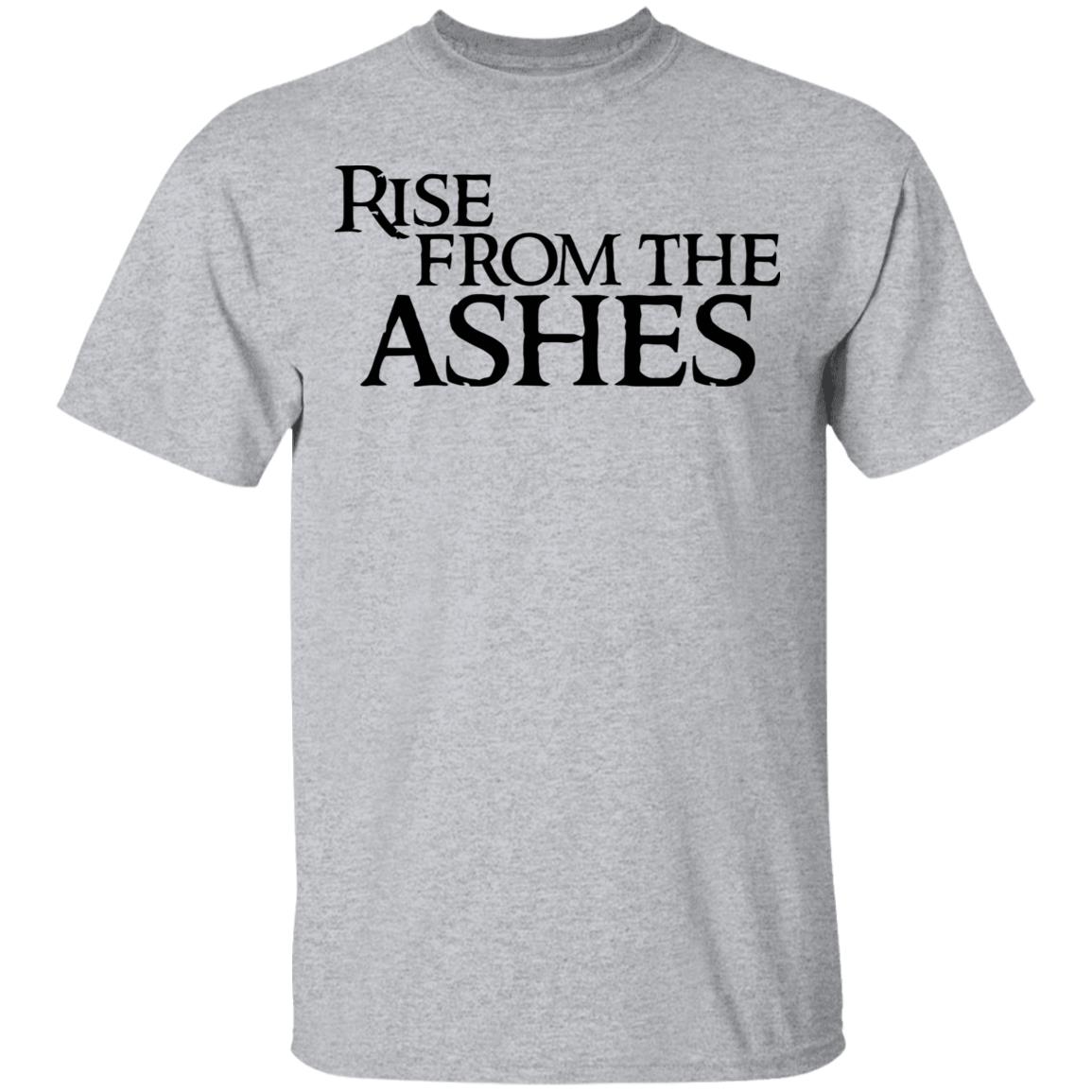 rise from the ashes shirt white hoodie t shirt - Teechipus