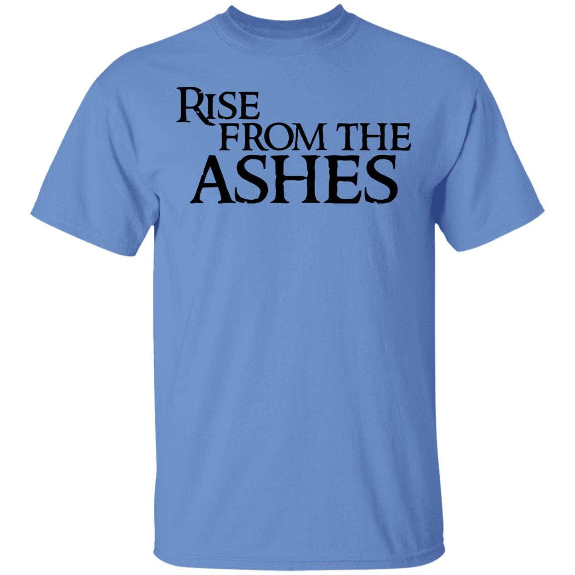 rise from the ashes shirt white hoodie t shirt - Teechipus