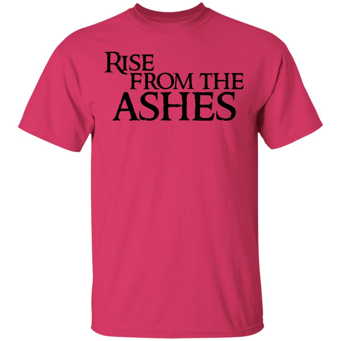 rise from the ashes shirt white hoodie t shirt - Teechipus