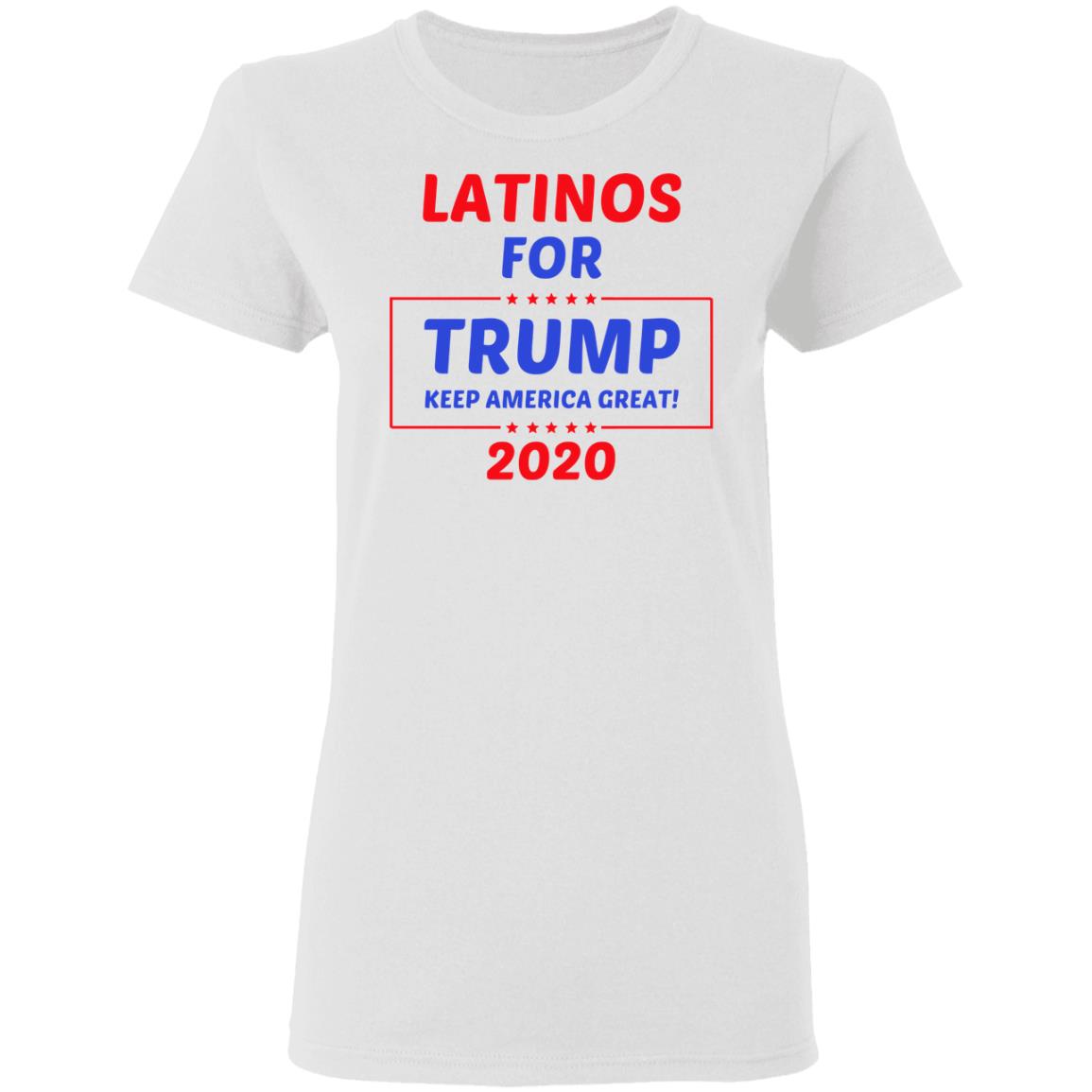 latinos for trump shirt white hoodie t shirt - Teechipus