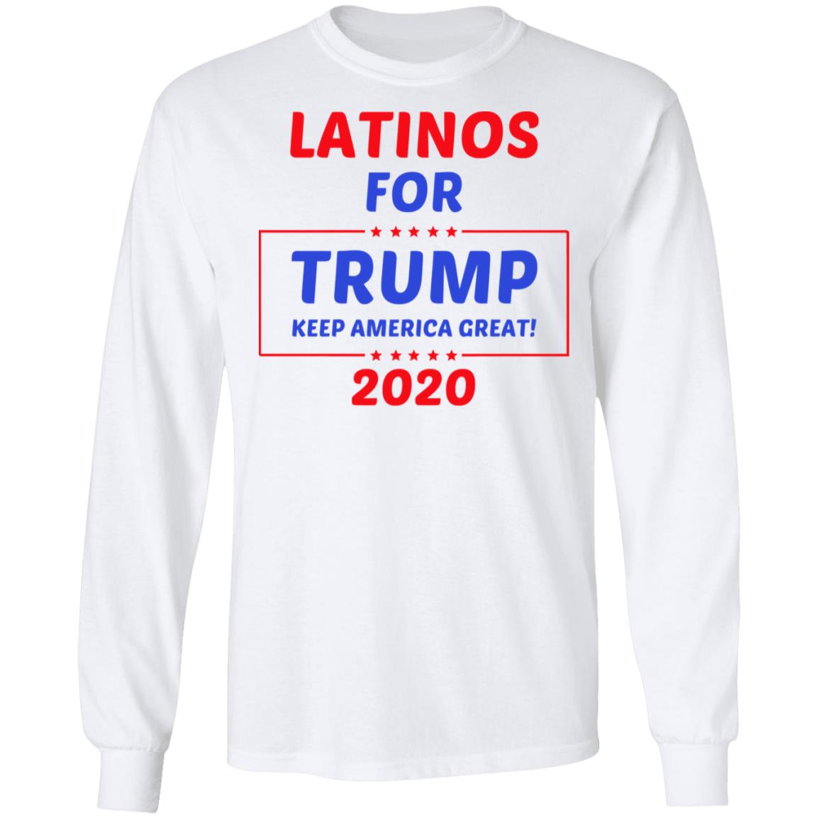 latinos for trump shirt white hoodie t shirt - Teechipus