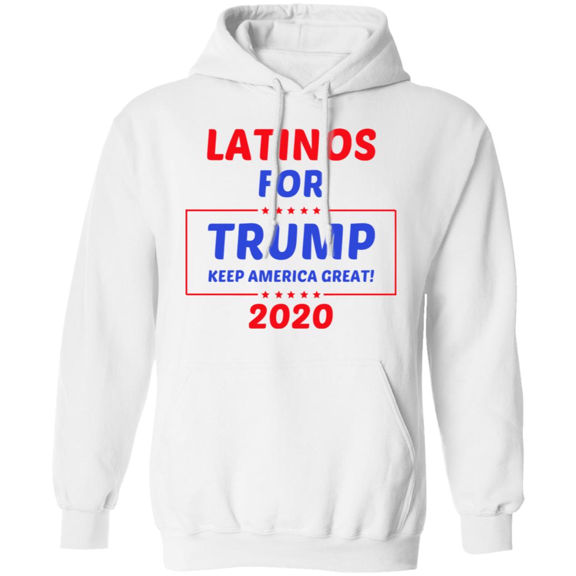 latinos for trump shirt white hoodie t shirt - Teechipus