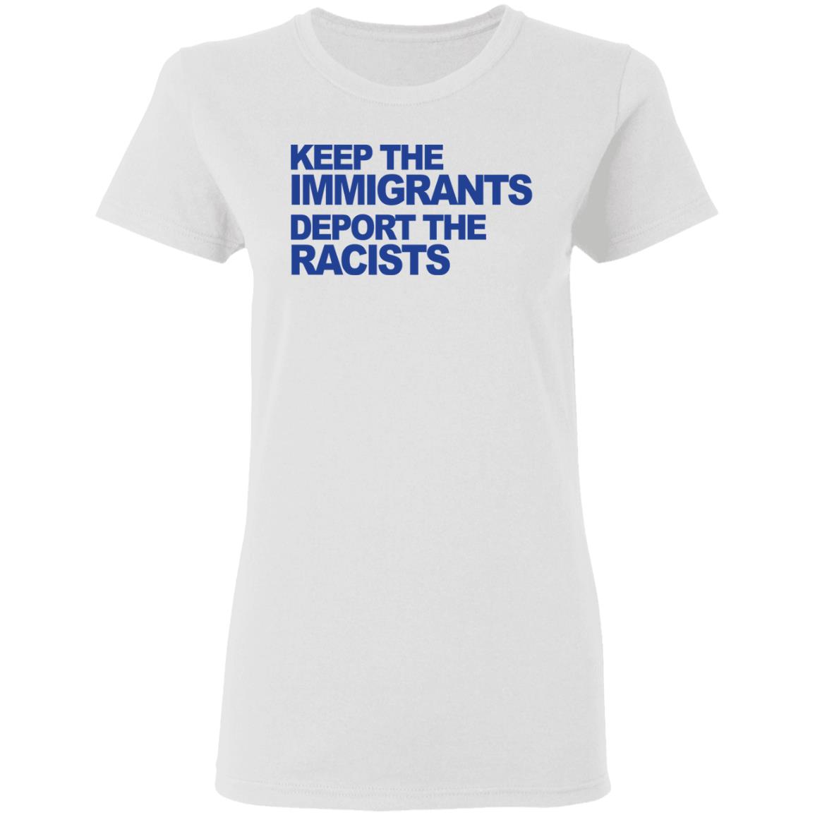 keep the immigrants shirt white hoodie t shirt - Teechipus