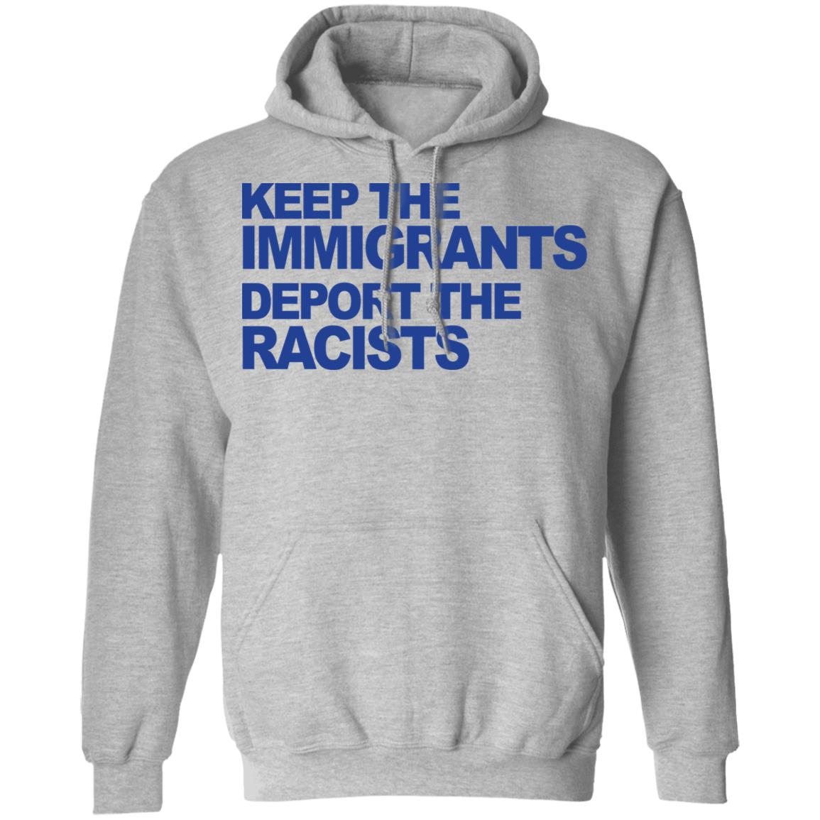 keep the immigrants shirt white hoodie t shirt - Teechipus