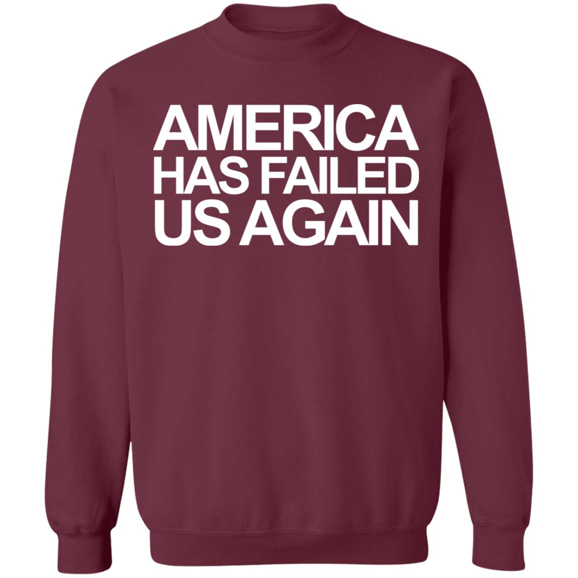 America has failed us again shirt black hoodie t shirt - Teechipus