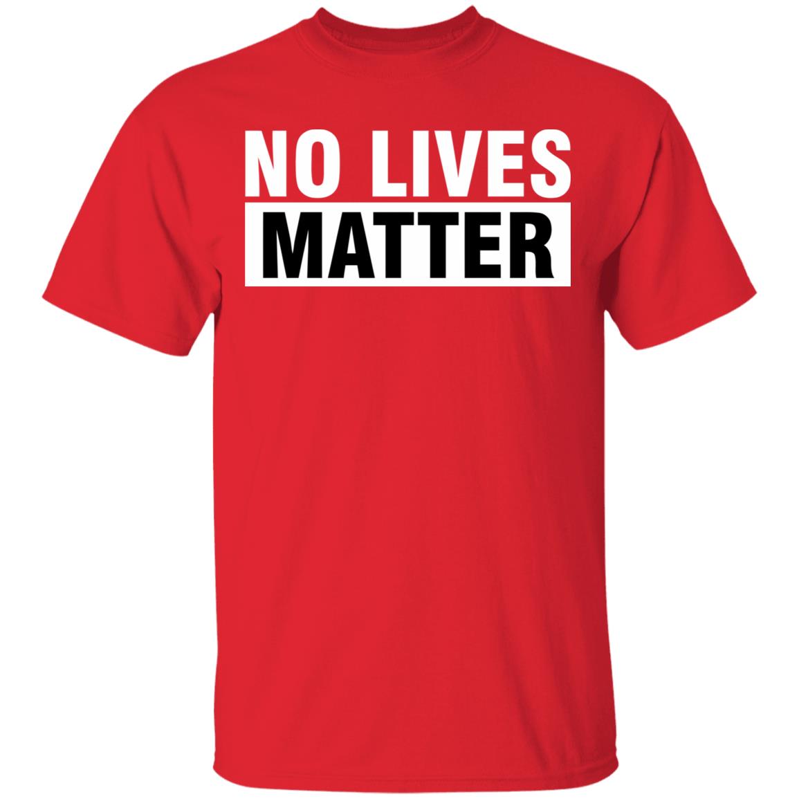no lives matter shirt black hoodie t shirt - Teechipus