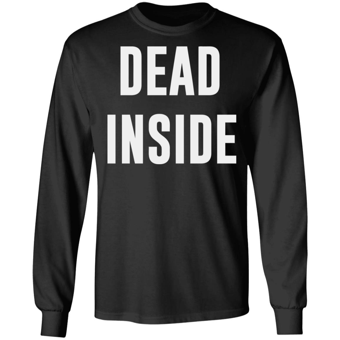 dead inside shirt black hoodie t shirt - Teechipus