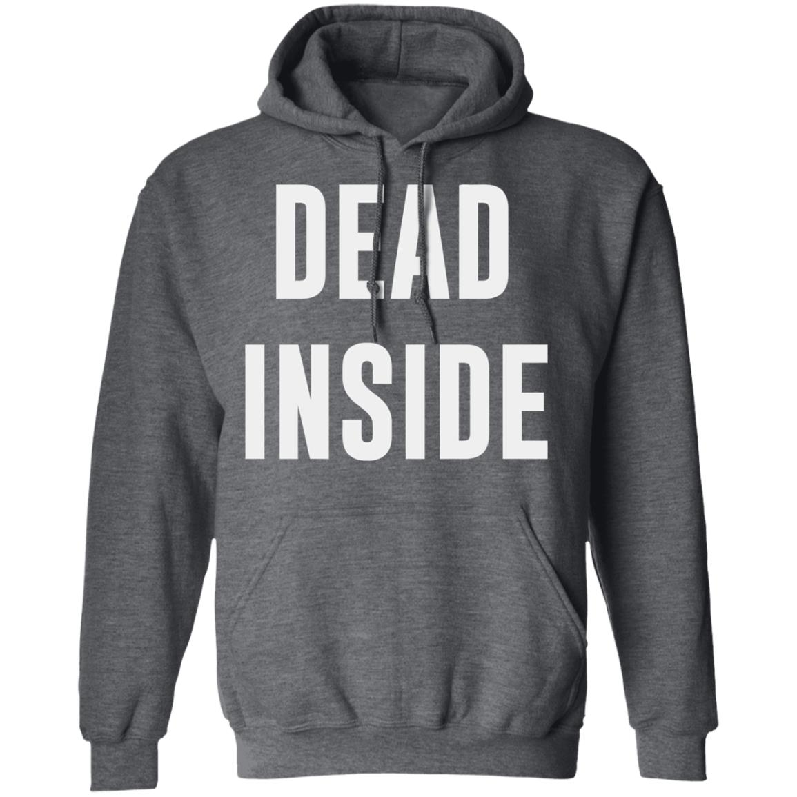 dead inside shirt black hoodie t shirt - Teechipus