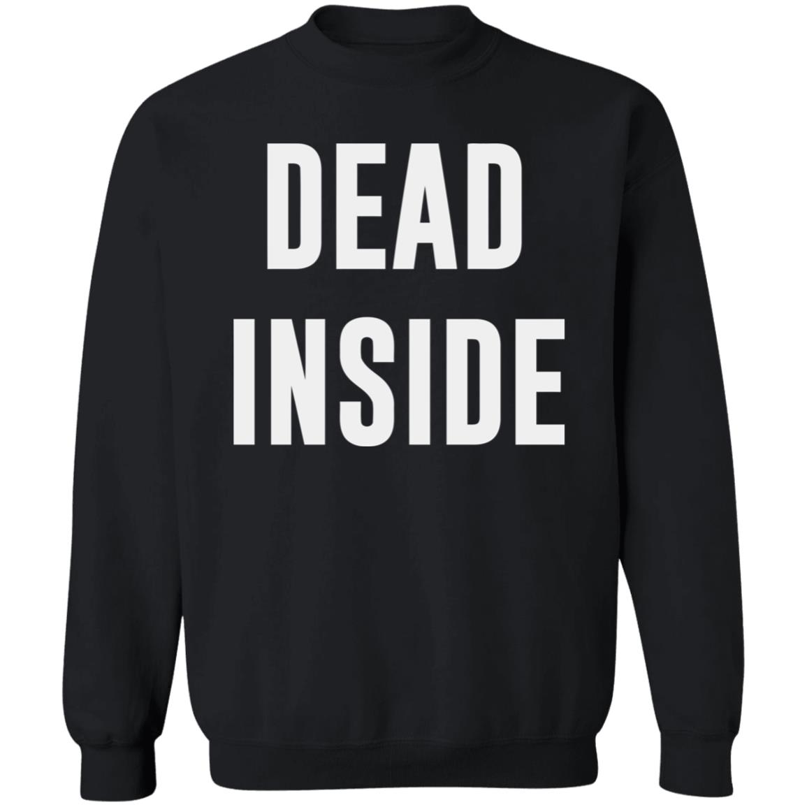 dead inside shirt black hoodie t shirt - Teechipus
