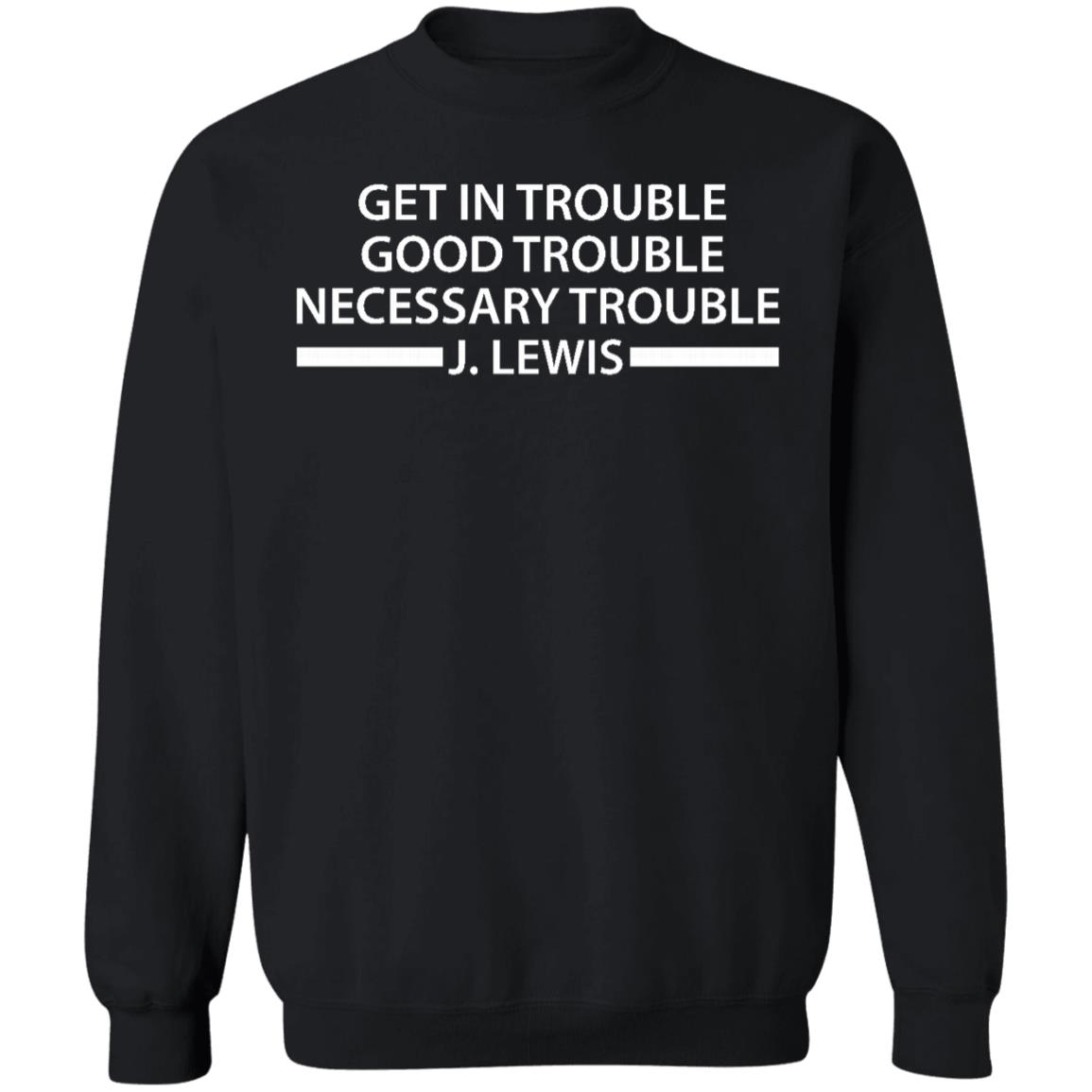 get in good trouble shirt black hoodie t shirt - Teechipus