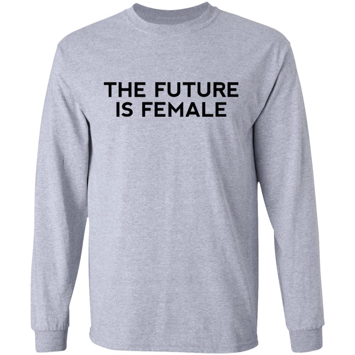 the future is female shirt white hoodie t shirt - Teechipus