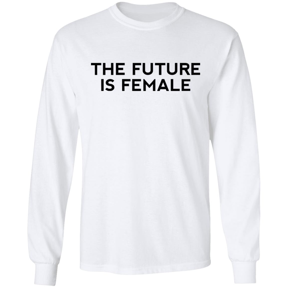 the future is female shirt white hoodie t shirt - Teechipus