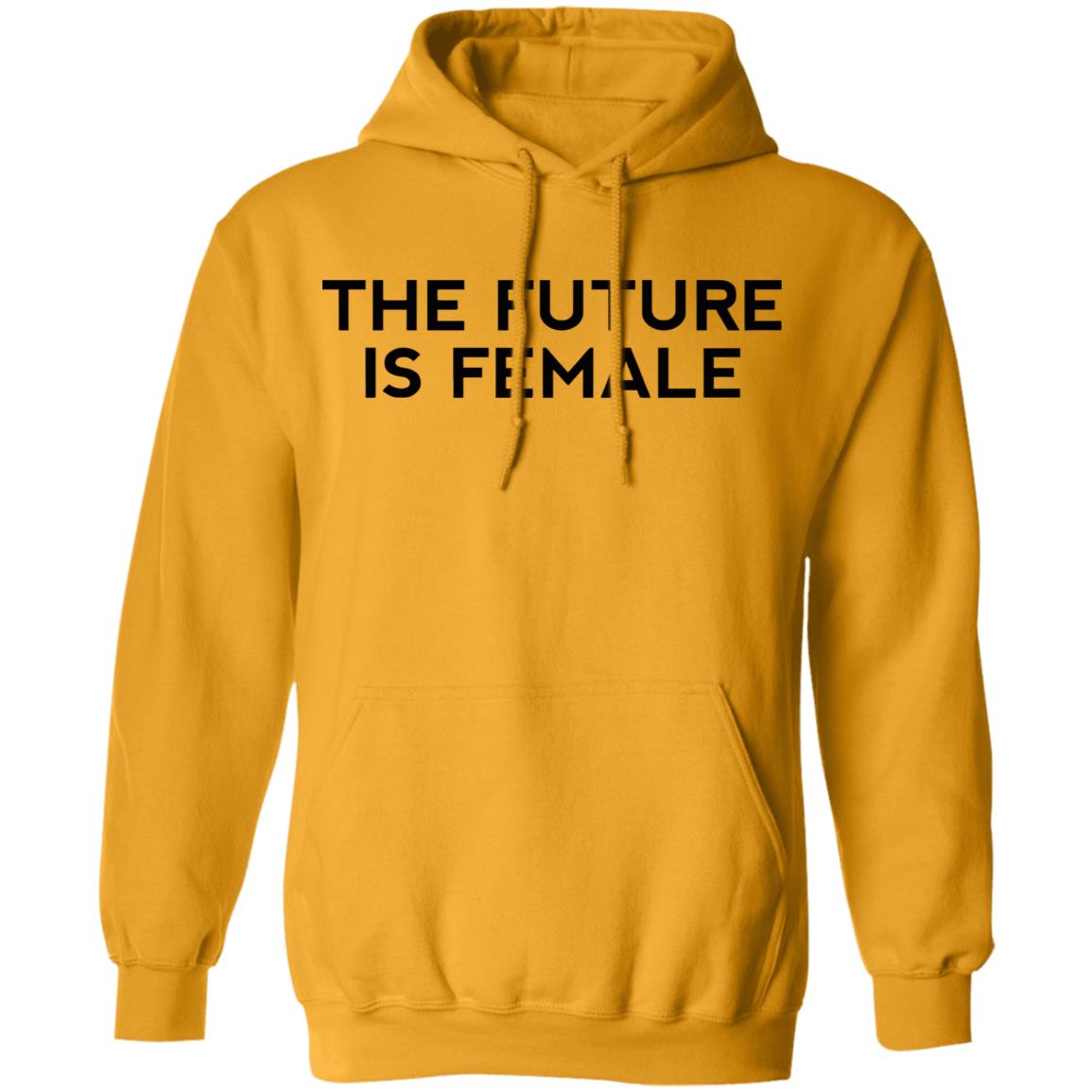the future is female shirt white hoodie t shirt - Teechipus