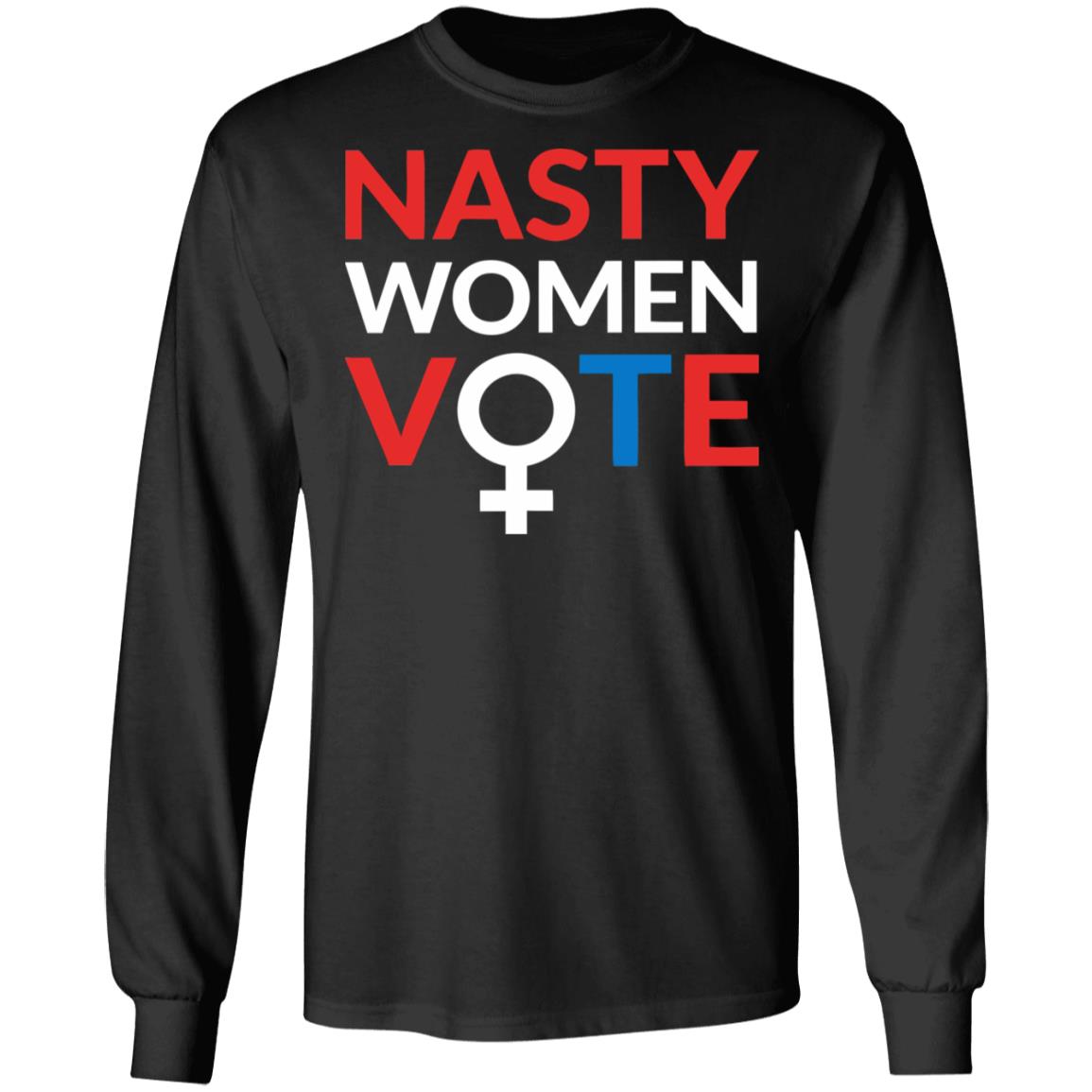 nasty women vote shirt black hoodie t shirt - Teechipus