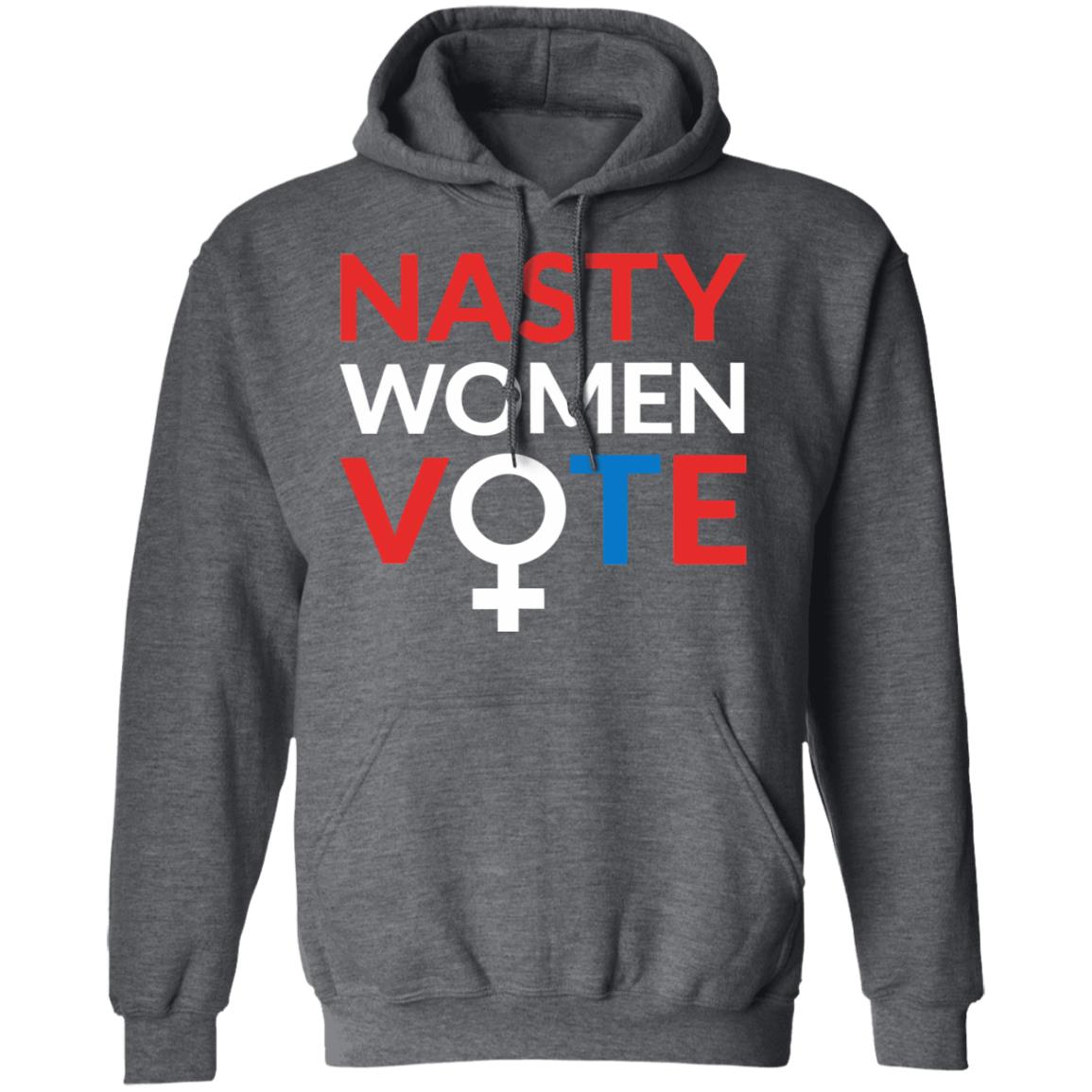 nasty women vote shirt black hoodie t shirt - Teechipus