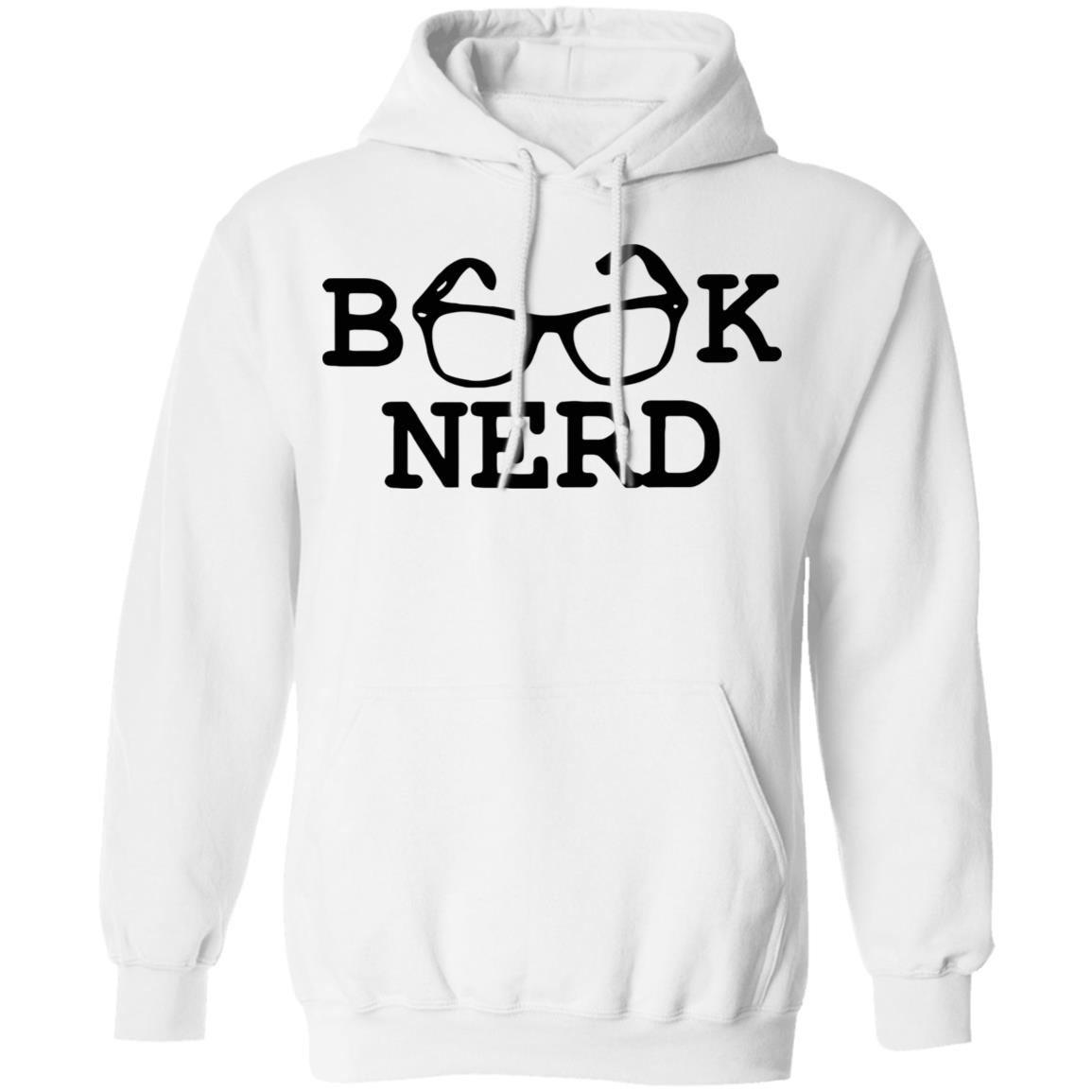 book nerd t shirt white hoodie sweatshirt - Teechipus