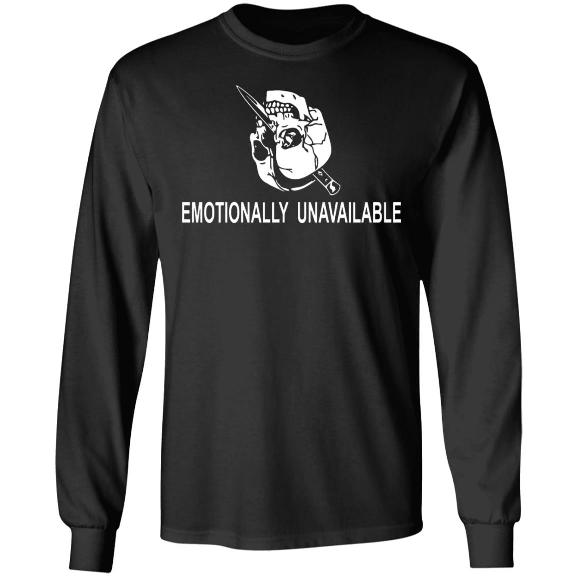 emotionally unavailable shirt black hoodie t shirt - Teechipus