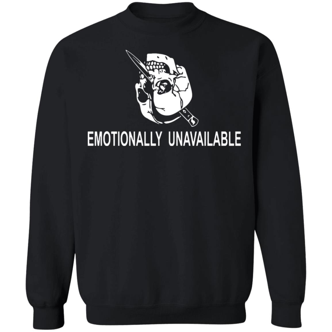 emotionally unavailable shirt black hoodie t shirt - Teechipus