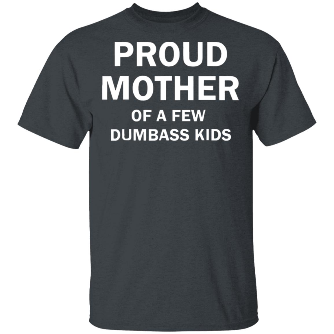 proud mother of a few shirt black t shirt - Teechipus