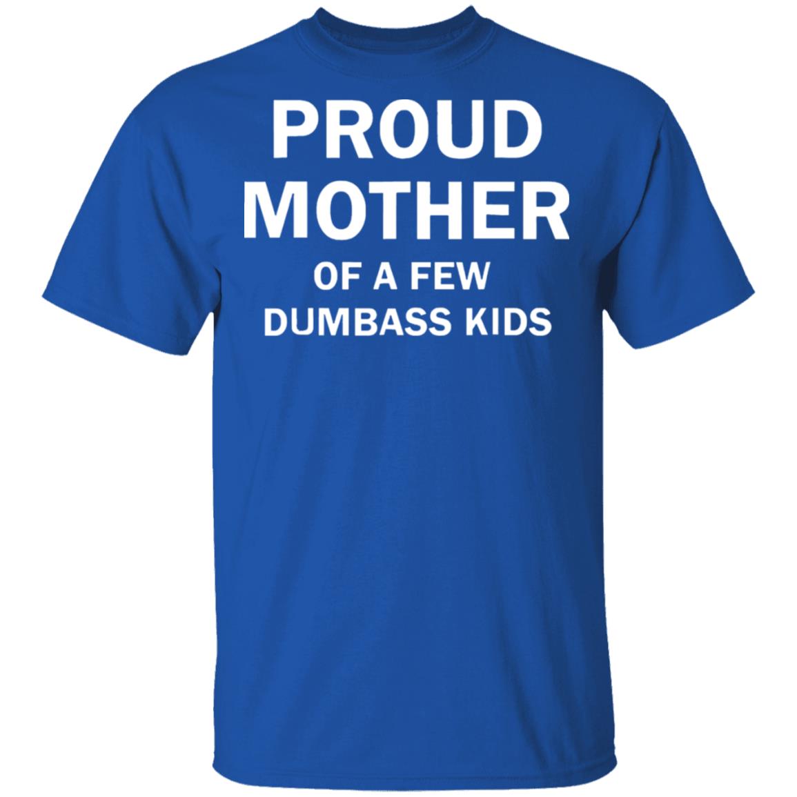 proud mother of a few shirt black t shirt - Teechipus