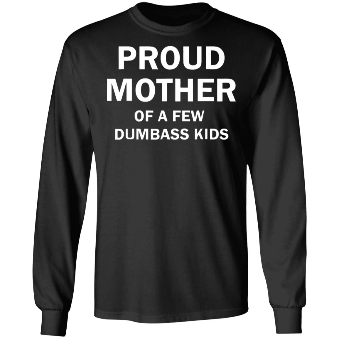 proud mother of a few shirt black t shirt - Teechipus