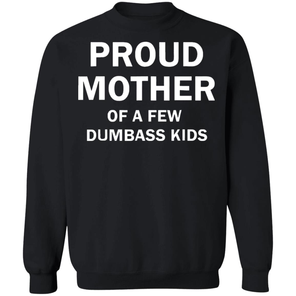 proud mother of a few shirt black t shirt - Teechipus