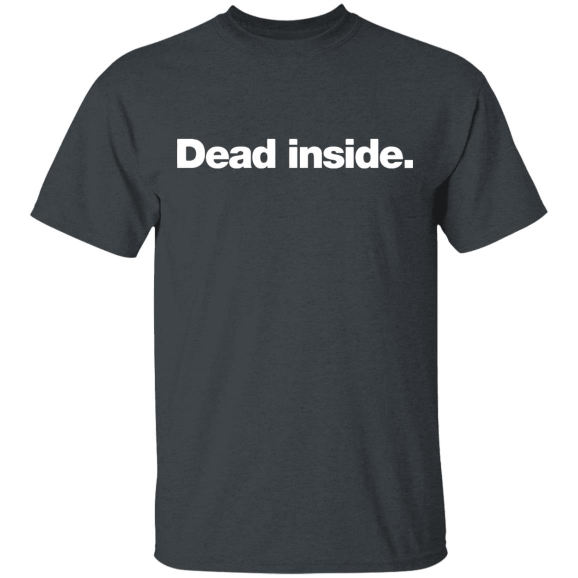 dead inside hoodie black t shirt - Teechipus