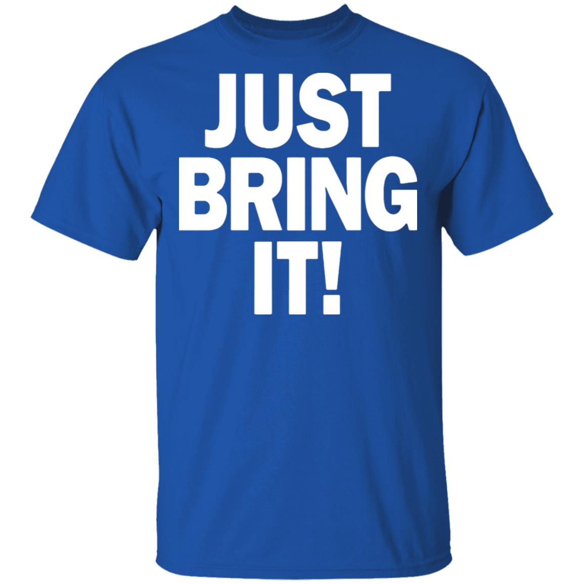 just bring it shirt black hoodie - Teechipus