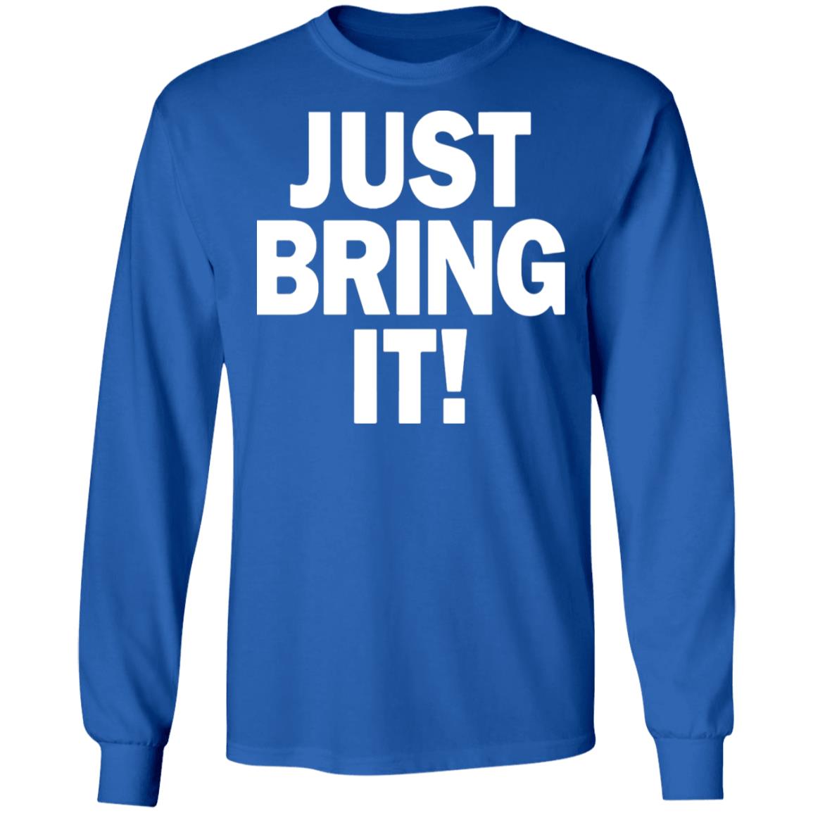 just bring it shirt black hoodie - Teechipus