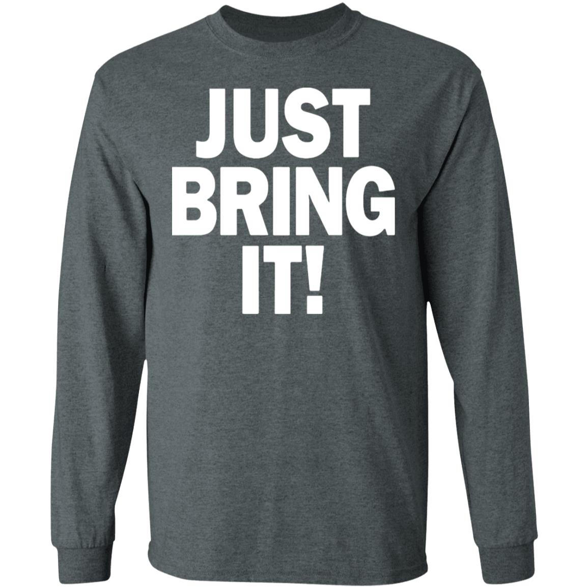 just bring it shirt black hoodie - Teechipus