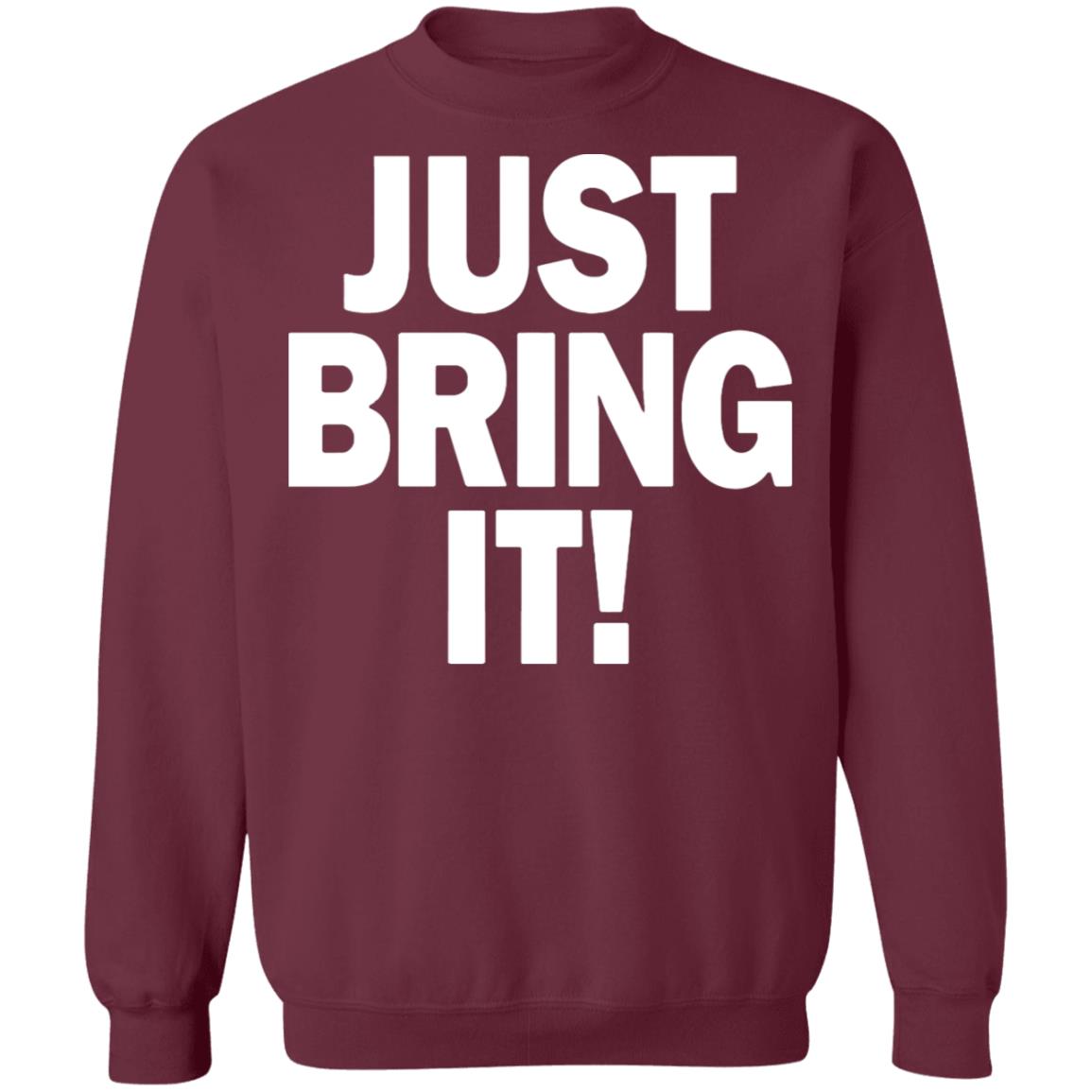 just bring it shirt black hoodie - Teechipus